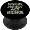 Hustle Hustle Histle Stack Money, Act Broke, Paper Chase, Hustler PopSockets PopGrip Adesivo