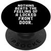 Home Security Enthusiast niente batte la sensazione di una porta d'ingresso chiusa Witty PopSockets PopGrip Adesivo