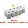 50 ROTOLI CARTA TERMICA 57X30 MT OMOLOGATI PER REGISTRATORE DI CASSA