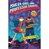 Jasmine Florentine Maker Girl and Professor Smarts (Tascabile)