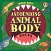 Paul Mason Body Bits: Astounding Animal Body Facts (Copertina rigida) Body Bits
