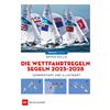 Bryan Willis Die Wettfahrtregeln Segeln 2025 bis 2028: Kommentiert u (Tascabile)
