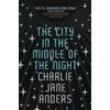 Charlie Jane Anders The City in the Middle of the Night (Copertina rigida)