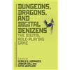 Gerald A. Voorhees Dungeons, Dragons, and Digital Denizens (Tascabile)