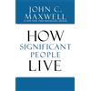 John C. Maxwell The Power of Significance (Copertina rigida)