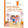 Nikolai Renger Stille Helden haben es in sich (Starke Kinder (Copertina rigida)