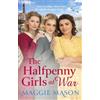 Maggie Mason The Halfpenny Girls at War (Tascabile)
