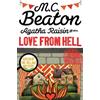 M.C. Beaton Agatha Raisin and the Love from Hell (Tascabile) Agatha Raisin