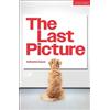 Catherine Dyson The Last Picture (Tascabile) Modern Plays