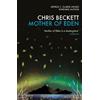 Chris Beckett Mother of Eden (Tascabile) Dark Eden