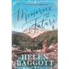 Helen Baggott Memories from the Future Travelling through time to ex (Tascabile)