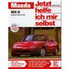 Dieter Korp Mazda MX-5: Baujahre 1989 bis 1998 (Jetzt helfe ich mir (Tascabile)