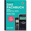 CALCUSO Das Fachbuch zum Sharp EL W531, Sharp EL W550, Sharp EL W506 (Tascabile)