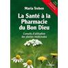 Maria Treben La Sante a la Pharmacie Du Bon Dieu (Tascabile)
