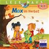 Carlsen Verlag GmbH LESEMAUS 96: Max im Herbst: Ein Bilderbuch mit vielen Sachinfos