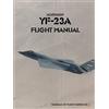 United States Air Force Northrop YF-23A Flight Manual (Tascabile)