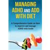 James Parkinson Managing ADHD and ADD with Diet (Tascabile)