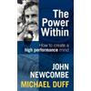 John Newcombe Micha The Power Within: How to Create a High Performan (Tascabile)