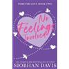 Siobhan Davis No Feelings Involved (Tascabile) Forever Love Duet