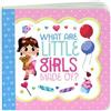 Minnie Birdsong What Are Little Girls Made of (Libro di cartone)