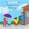 Andrew S Taylor A Cloud & the Eye of the Beholder (Tascabile)