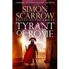 Simon Scarrow Tyrant of Rome (Eagles of the Empire 24) (Copertina rigida)