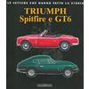 Giorgio Nada Editore Triumph Spitfire e GT6. Ediz. illustrata