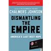 Metropolitan Aep: Dismantling The Empire: America's Last Best Hope