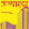 Subsonic Eye Singapore Dreaming (Cassette)