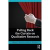 Mica Thompson William Th Pulling Back the Curtain on Qualitative Re (Tascabile)