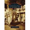 Robert W., Jr. Sands Alexander B. B Independence Hall and the Liber (Tascabile)