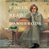 Stefan Bollmann Women Who Read Are Dangerous (Copertina rigida)