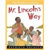 Patricia Polacco Mr. Lincoln's Way (Tascabile) Kindness Editions