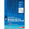 Rebillo MANUALE BLU 2.0 DI MATEMATICA 4ED. - CONFEZIONE B PLUS CON TUTOR (LDM) - (9788808752642) + Materiali didattici - Rebillo