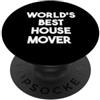 World's Best House Mover Miglior House Mover del mondo PopSockets PopGrip Adesivo