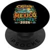 Mexico Travel Crew Designs Crociera in Messico 2026 Viaggio della squadra di vacanze in famiglia PopSockets PopGrip Adesivo