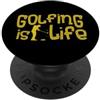 Attrezzature per l'allenamento del Golf Gioco golf Giocatore di golf Palla golf GOLFING IS LIFE Golf PopSockets PopGrip Adesivo