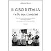 YOUCANPRINT Il Giro d'Italia nelle sue canzoni. Raccolta di canti della tradizione italiana da cantare e suonare con arrangiamenti facili per pianoforte (Vol. 1)