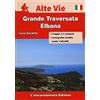 L'Escursionista Isola d'Elba. Grande traversata elbana. Con carta escursionistica 1:25000