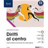 Tramontana Diritti al centro. Vol. unico. Per le Scuole superiori. Con e-book. Con espansione online