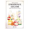Silvia Guarnieri Emozioni e legami: Dalla cecità al benessere emotivo
