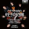 Brilliant Classics Respighi:Quartetto Dorico,Piano Quintet,Doppio Qua