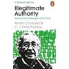 Noam Chomsky C. J. P Illegitimate Authority: Facing the Challenges (Tascabile)