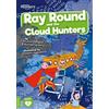 Shalini Vallepur Rachel Seretny Ray Round and the Cloud Hunters (Tascabile)