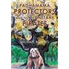 Michael Roberts Pachamama Protectors and the Planetary Pirates (Tascabile)