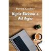 Patrick Gaultier Kyrie Eleison's Ad Agio (Tascabile)