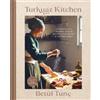 Betül Tunç Turkuaz Kitchen (Copertina rigida)