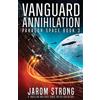 Jarom Strong Vanguard Annihilation (Tascabile) Paragon Space