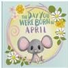 Lucy Tapper The Day You Were Born In April. . . (Copertina rigida)