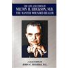 John C Hughes The Life and Time of Milton H. Erickson, M.D., the Mas (Tascabile)